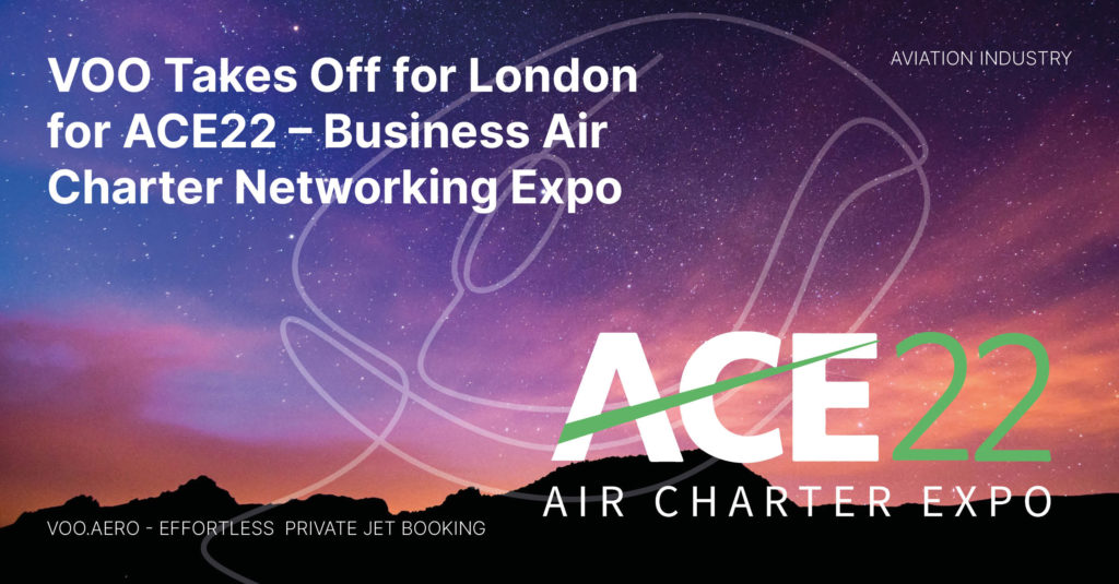 VOO at ACE22 Air Charter Expo London