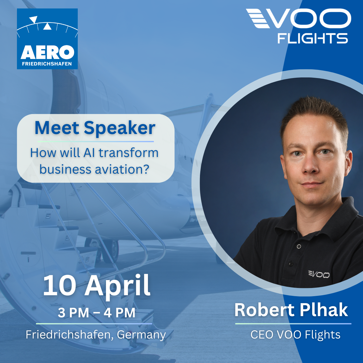 Aero Friedrichshafen VOO,B2B business jet marketplace VOO Flights Attends AERO Friedrichshafen and Takes Part in AI Panel